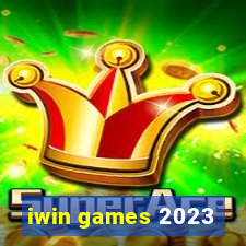 iwin games 2023